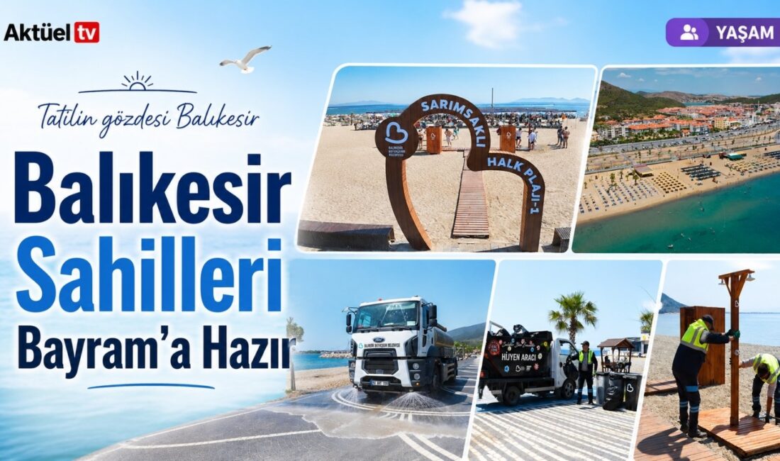 Balıkesir Büyükşehir Belediyesi, Kurban Bayramı öncesi sahillerde kapsamlı hazırlıklarını tamamlıyor.