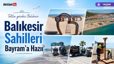 Balıkesir Büyükşehir Belediyesi, Kurban Bayramı öncesi sahillerde kapsamlı hazırlıklarını tamamlıyor.