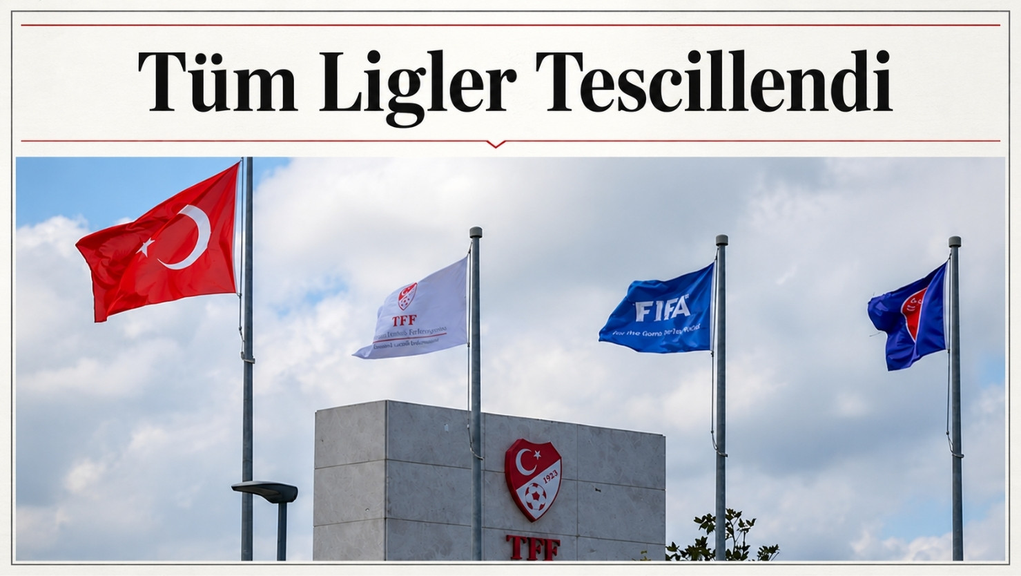 TFF, 2025-2026 sezonu Ziraat Türkiye Kupası ve Trendyol 1. Lig