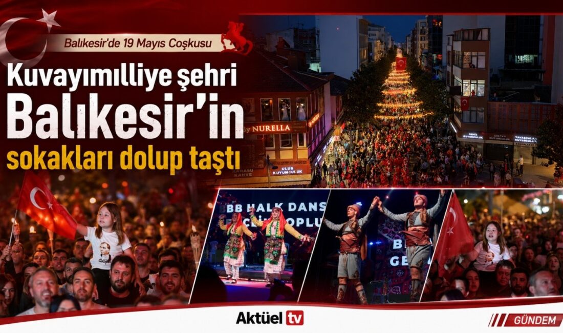Balıkesir Büyükşehir Belediyesi tarafından 19 Mayıs Atatürk’ü Anma, Gençlik ve