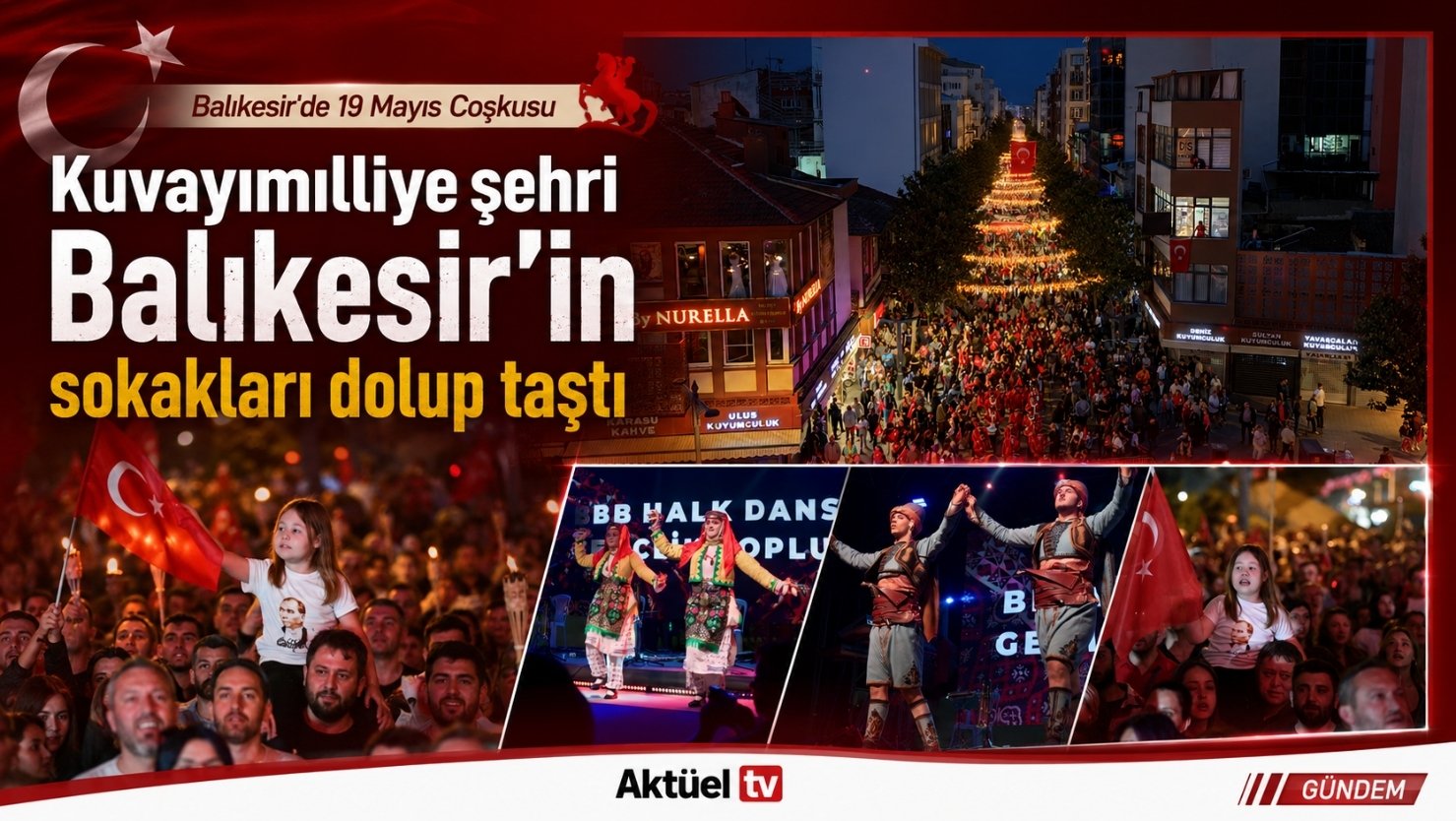 Balıkesir Büyükşehir Belediyesi tarafından 19 Mayıs Atatürk’ü Anma, Gençlik ve
