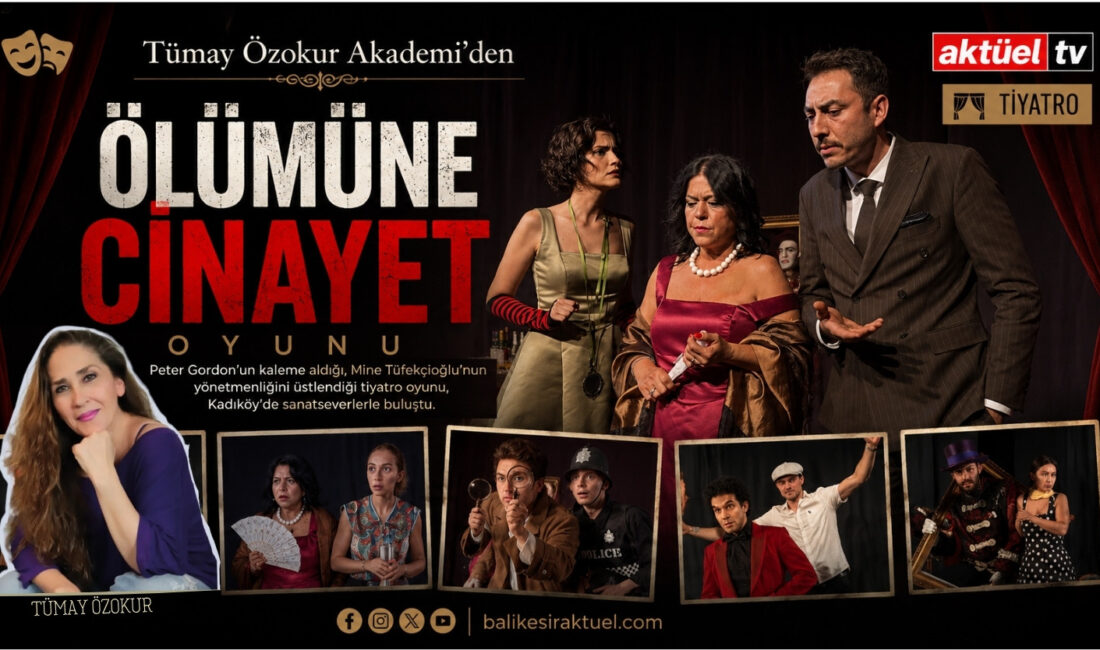 Tümay Özokur Akademi Tiyatrosu'nun sahneye taşıdığı "Ölümüne Cinayet" oyunu, Kadıköy'de
