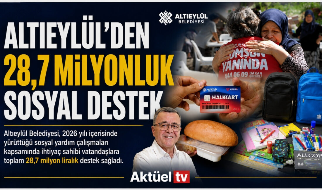 Altıeylül Belediyesi, 2026 yılı içerisinde yürüttüğü sosyal yardım çalışmaları kapsamında