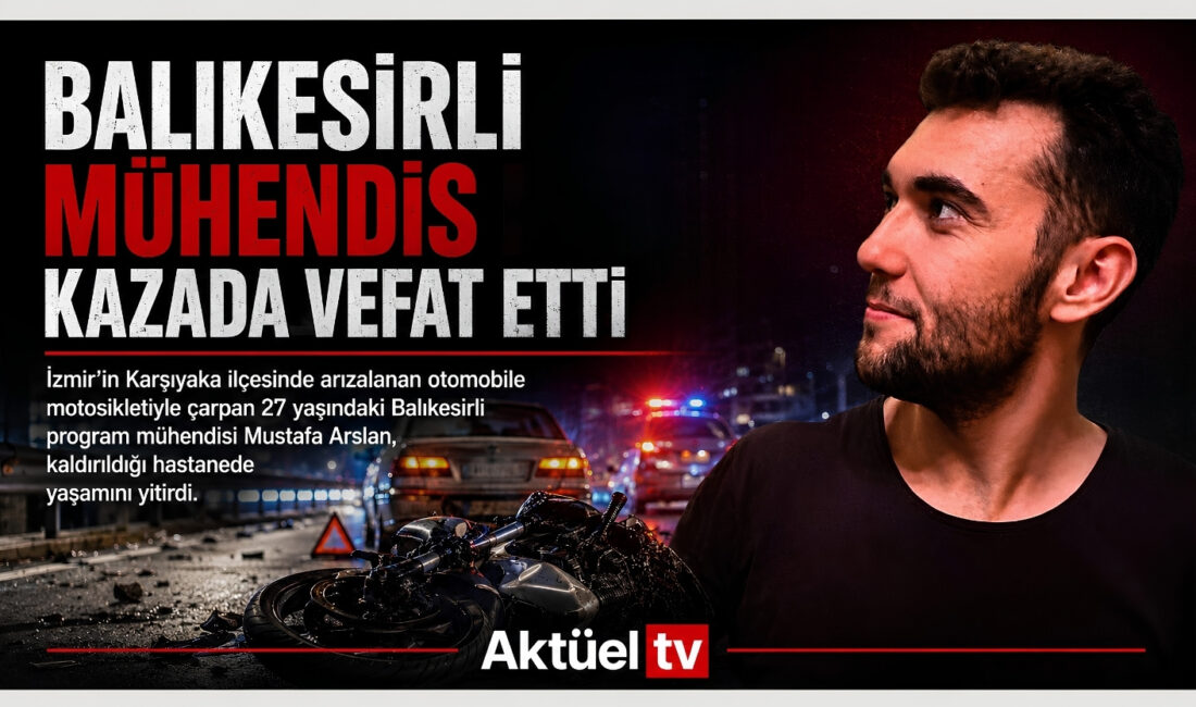 İzmir'in Karşıyaka ilçesinde arızalanan otomobile motosikletiyle çarpan 27 yaşındaki Balıkesirli