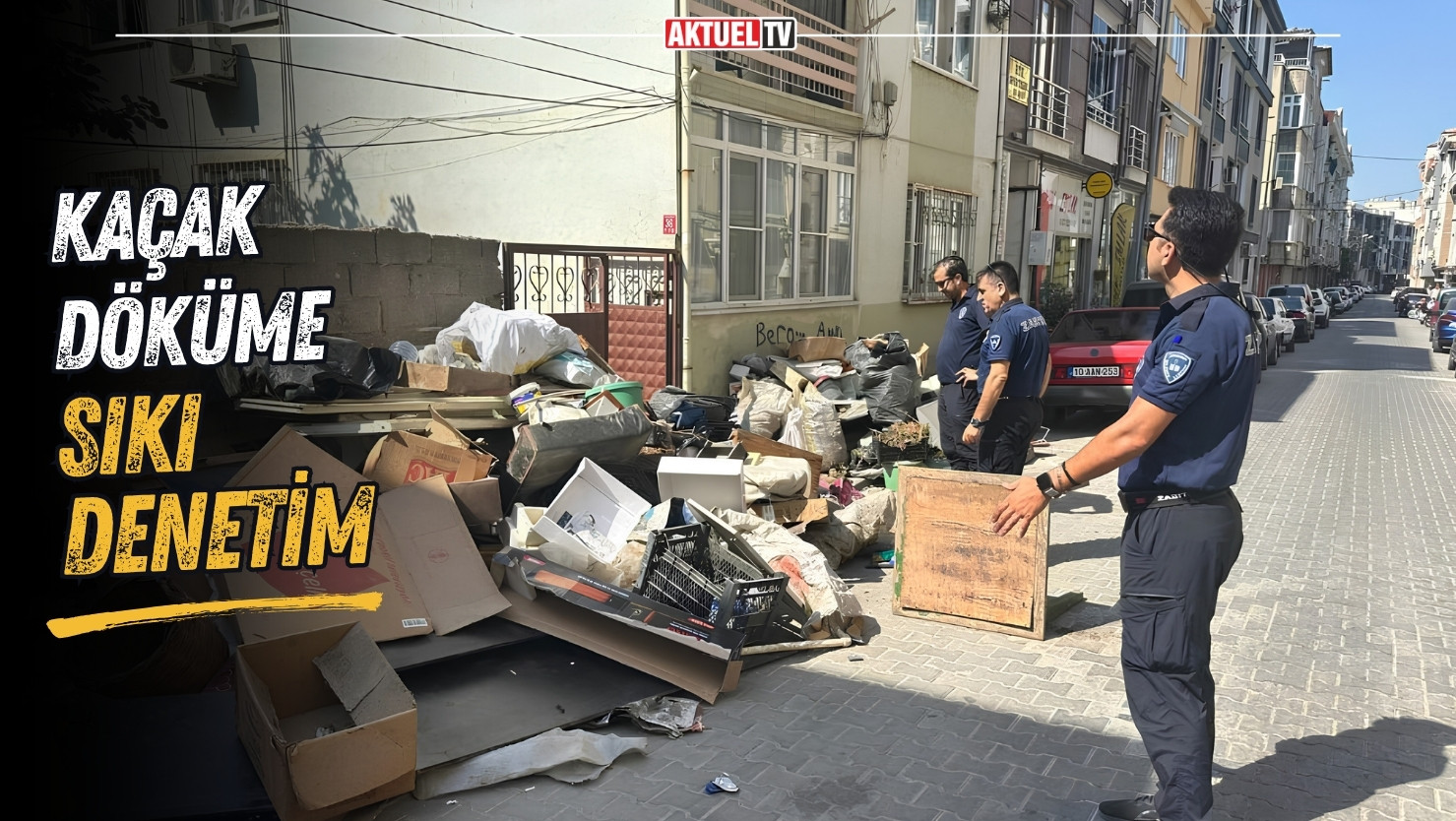 Edremit Belediyesi Zabıta Müdürlüğü ekipleri,