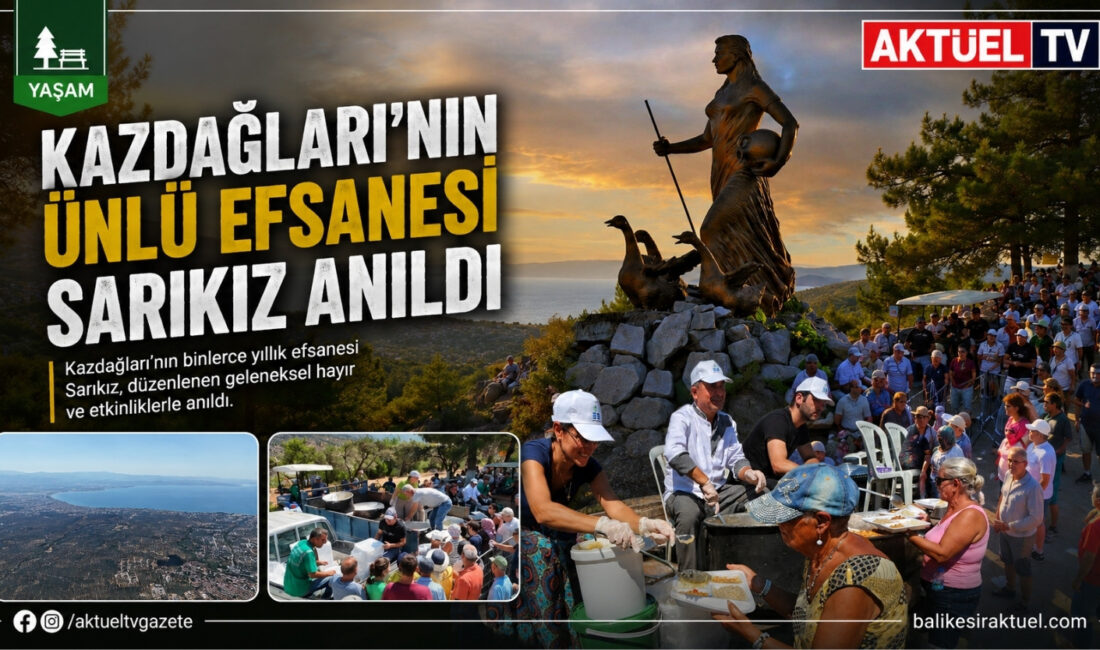 Edremit Belediyesi tarafından düzenlenen 36. Geleneksel Güre Sarıkız Hayrı, Kazdağları