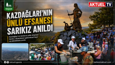 Edremit Belediyesi tarafından düzenlenen 36. Geleneksel Güre Sarıkız Hayrı, Kazdağları