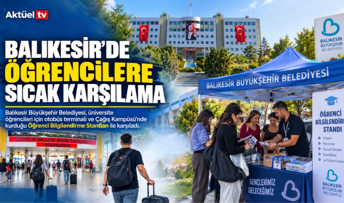 Balıkesir Büyükşehir Belediyesi, üniversite hayatına adım atan öğrencileri otobüs terminali