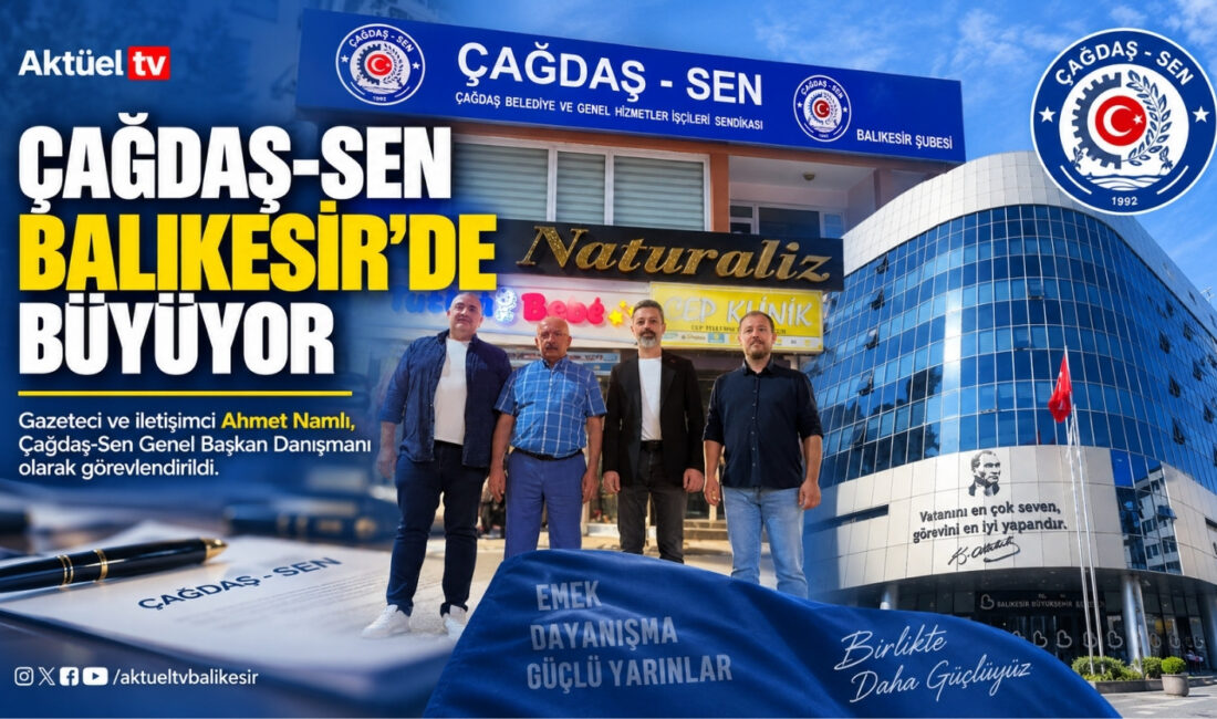 Balıkesir’de örgütlenme çalışmalarını sürdüren Çağdaş-Sen, kadrosunu yeni isimlerle güçlendiriyor. Şube