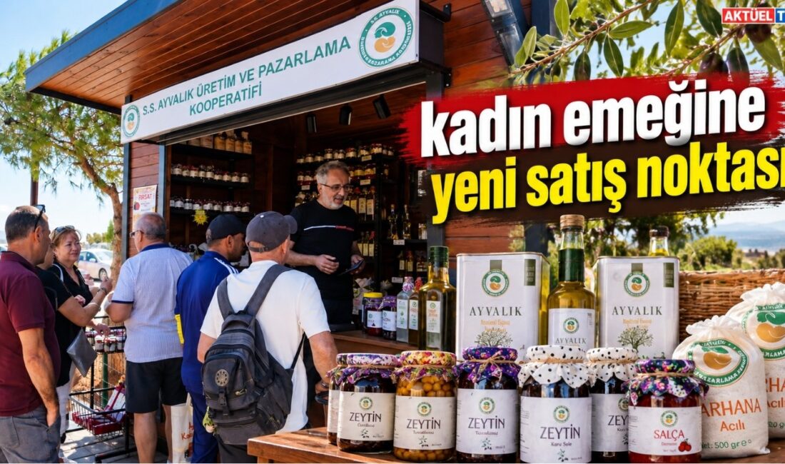 Ayvalık Üretim ve Pazarlama Kooperatifi, kadınların el emeğiyle hazırladığı yöresel